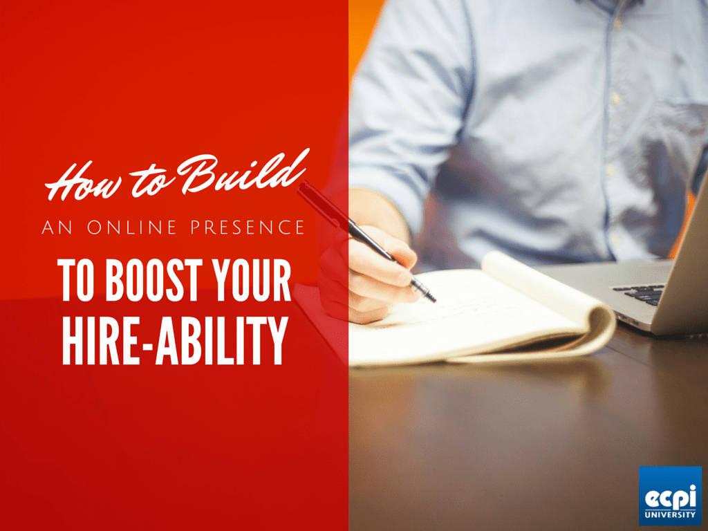 Building an Online Presence to Boost Your Hireability